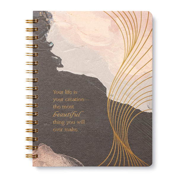 Your Life is Your Creation Notebook